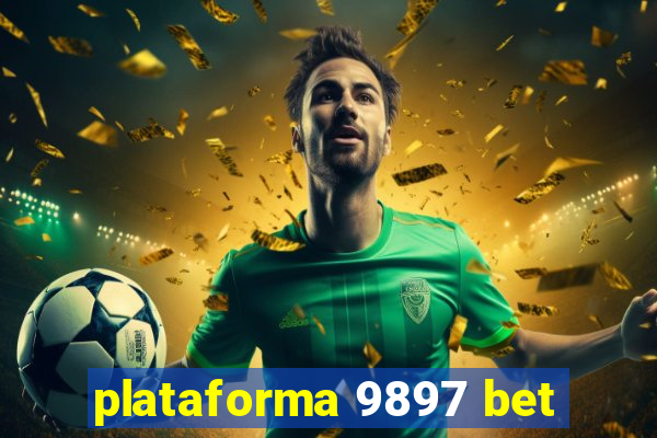 plataforma 9897 bet